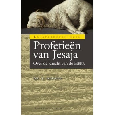 Profetieen Van Jesaja - Luisteroefeningen - Jaap Dekker