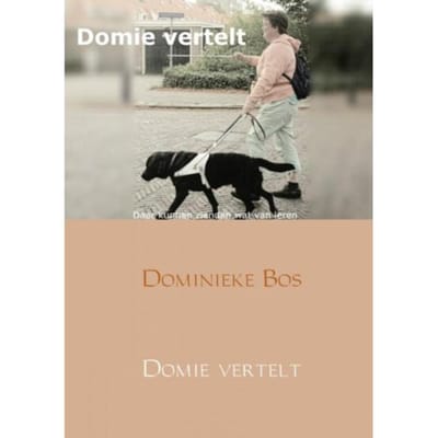 Domie Vertelt... - Dominieke Bos