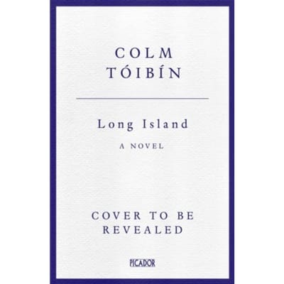 Long Island - Colm Toibin