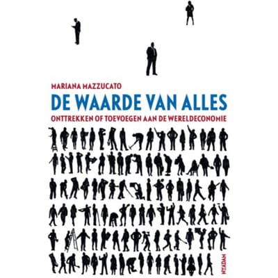 De Waarde Van Alles - Mariana Mazzucato