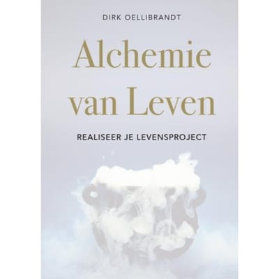 Alchemie Van Leven - Dirk Oellibrandt