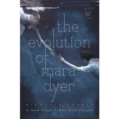 The Evolution Of Mara Dyer - The Mara Dyer Trilogy - Michelle Hodkin