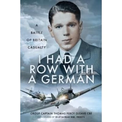I Had A Row With A German - Dilip Sarkar by