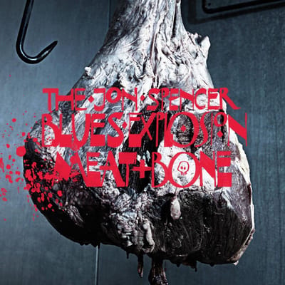 The Jon Spencer Blues Explosion - Meat And Bone (CD)