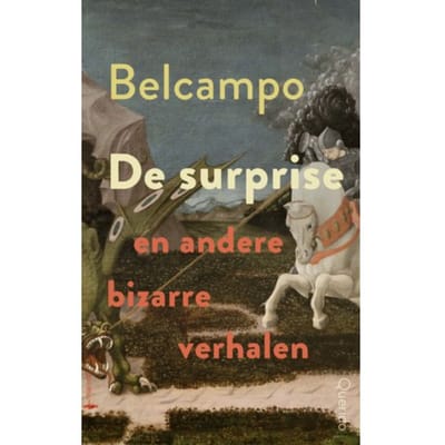De Surprise En Andere Bizarre Verhalen - Belcampo