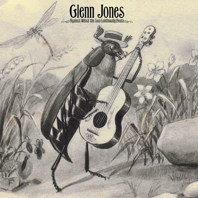 Glenn Jones - Against Which The Sea Continually Beats (2 LP) (Remastered)