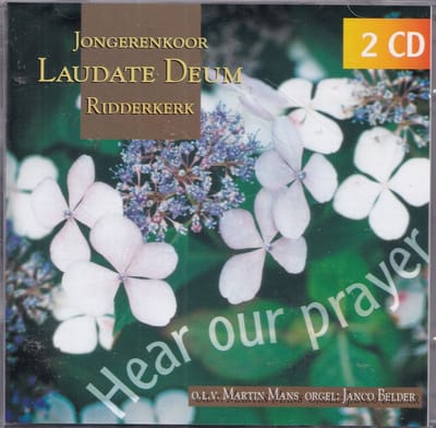 Hear our prayer - Jongerenkoor Laudate Deum Ridderkerk o.l.v. Martin Mans vanuit de Evangelisch Lutherse Kerk te Den Haag en de Grote Kerk te Dordrecht - Janco Belder bespeelt het orgel