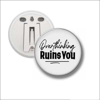 Button Met Clip 58 MM - Overthinking Ruins You