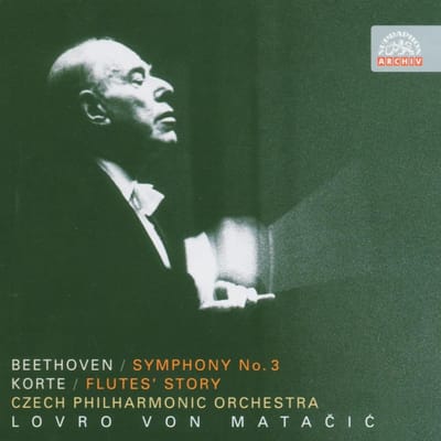 Czech Philharmonic Orchestra, Lovro von Matačić - Beethoven: Symphony No.3 "Eroica" - Korte: Flute's Story (CD) (Remastered)