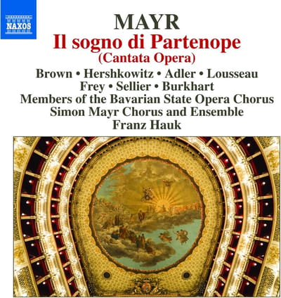 Andrea Lauren Brown, Sara Hershkowitz, Andreas Burkhart, Chor Der Bayerischen Staatsoper, Simon Mayr Chorus and Ensemble, Franz Hauk - Mayr: Il Sogno Di Partenope (Cantata Opera) (CD)