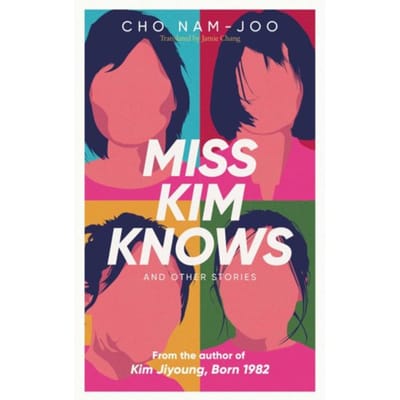 Miss Kim Knows And Other Stories - Cho Nam-Joo