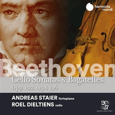 Andreas Staier & Roel Dieltiens - Beethoven: Cello Sonatas & Bagatelles Opp. 102, 119 & 126 (CD)