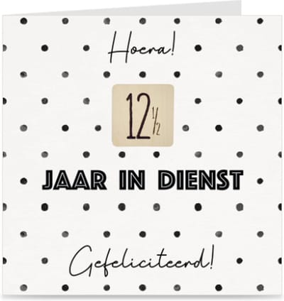 12,5 JAAR IN DIENST | kaart / wenskaart met envelop | voor dienstverband collega / werknemer