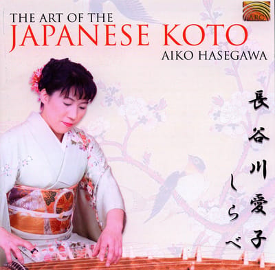 Aiko Hasegawa - The Art Of The Japanese Koto (CD)