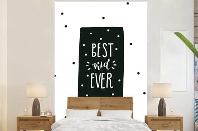 Behang meisjeskamer - Fotobehang Kind - Quotes - Zwart - Wit - Jongens - Meisjes - Baby - Breedte 145 cm x hoogte 220 cm - Kinderbehang
