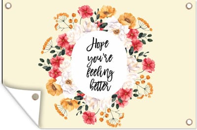 Muurdecoratie Beterschap - Spreuken - Bloemen - Hope - 180x120 cm - Tuinposter - Tuindoek