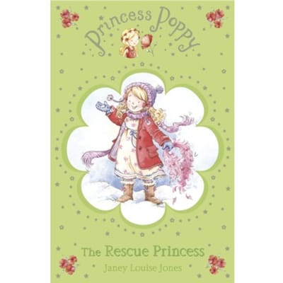 Princess Poppy: The Rescue Princess - Princess Poppy Fiction - Janey Louise Jones