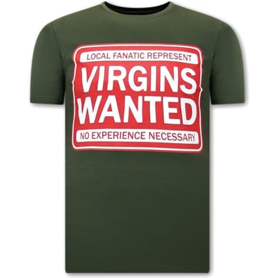 T shirt heren met Print - T shirt Heren Grappig - Heren T shirt - Virgins Wanted - Groen