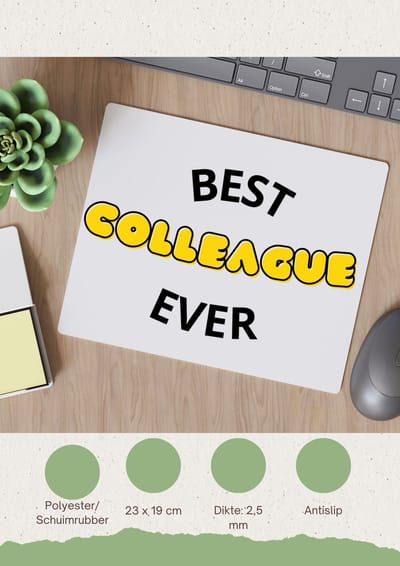 Akyol - best colleague ever Muismat - Collega - iemand die een collega is - werk - beste collega - verjaardagscadeau - welkomscadeau - afscheidscadeau - gift - geschenk - kado - verrassing - 23 bij 19 cm