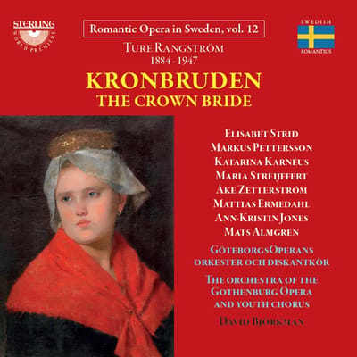 GöteborgsOperand Orkester & Diskantkör, David Björkman - Rangström: Kronburden - Opera In Four Acts (2 CD)