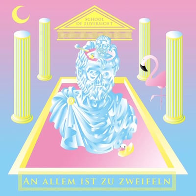 School Of Zuversicht - An Allem Ist Zu Zweifeln (LP)