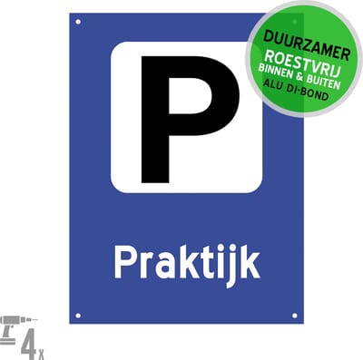 Pictogram/ bord Dibond + boorgaten | Parkeerplaats "Praktijk" | 27 x 36 cm | Klanten | Patiënt | Blauw | Roestvrij | 1 stuk
