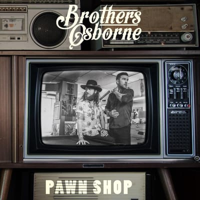 Brothers Osborne - Pawn Shop (2 LP) (10th Anniversary Edition)