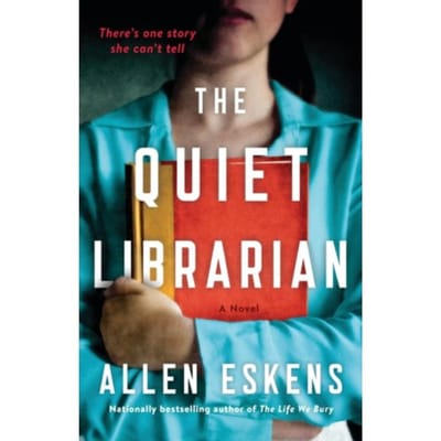 The Quiet Librarian - Allen Eskens