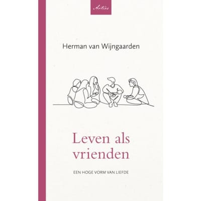 Leven Als Vrienden - Artios Verdieping - Herman van Wijngaarden