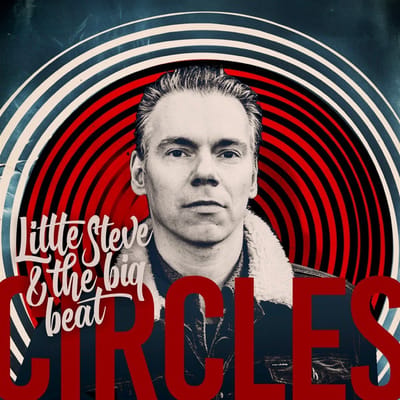 Little Steve & The Big Beat - Circles (CD)