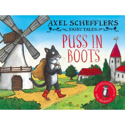 Axel Scheffler's Fairy Tales: Puss In Boots - Axel Scheffler's Fairy Tales - Axel Scheffler