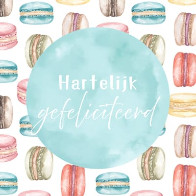 Wenskaart hartelijk gefeliciteerd - aquarel blauwe cirkel en macarons – 13x13 cm – gevouwen kaart – inclusief witte envelop – stevig papier – felicitatiekaart