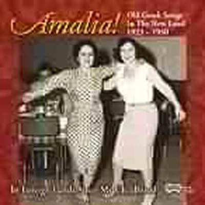 Amalia! - Old Greek Songs In The New Land 1923-1950 (CD)