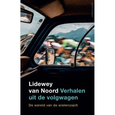 Verhalen Uit De Volgwagen - Lidewey van Noord