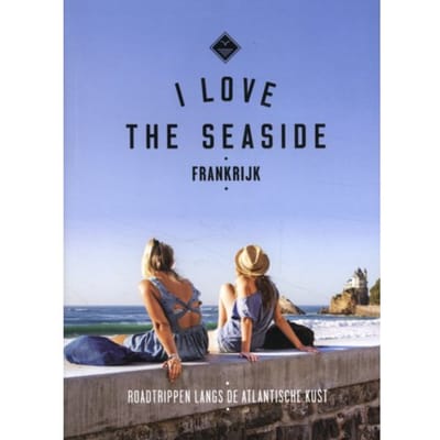I Love The Seaside Frankrijk - I Love The Seaside - Alexandra Gossink