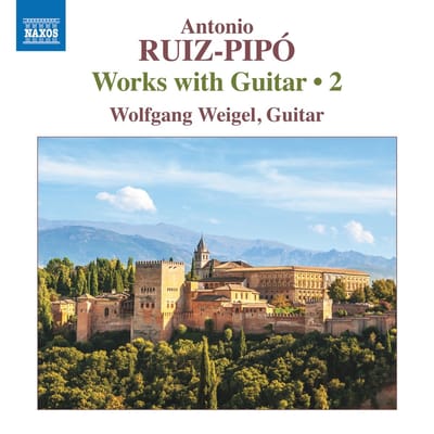 Wolfgang Weigel - Ruiz-Pipó: Works With Guitar, Vol. 2 (CD)
