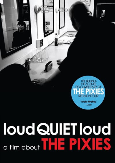 LoudQUIETloud: A Film About the Pixies
