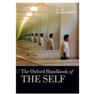 The Oxford Handbook Of The Self - Gallagher, Shaun