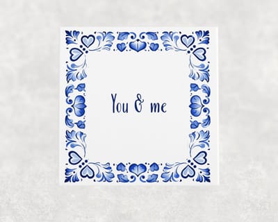 Spreuk tegel 15x15 cm You & me