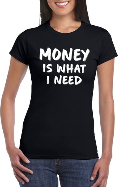 Fun t-shirt zwart voor dames - Money is what i need t-shirt XS