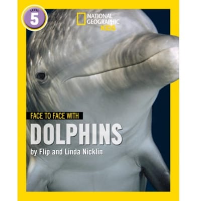 Face To Face With Dolphins - National Geographic Readers - Flip Nicklin
