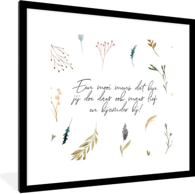Fotolijst incl. Poster - Een mooi mens dat ben jij - Vrienden - Quotes - Spreuken - 40x40 cm - Posterlijst