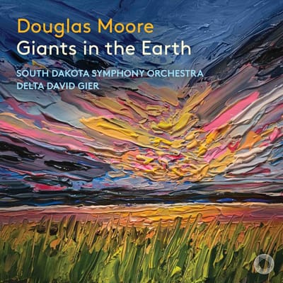 South Dakota Symphony Orchestra, South Dakota Symphony Orchestra Chorus, Delta David Gier - Moore: Giants In The Earth (2 CD)