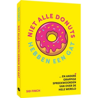 Niet Alle Donuts Hebben Een Gat - Sid Finch