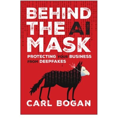 Behind The Ai Mask - Carl Bogan