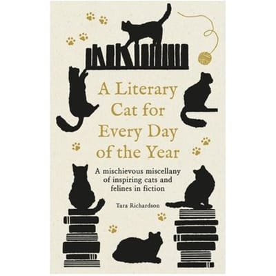 A Literary Cat For Every Day Of The Year - Tara Richardson
