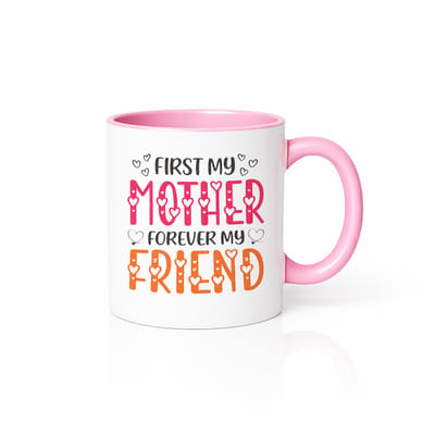 First My Mother Forever My Friend Mok - Roze en Wit Tweekleurige Koffiebeker - Moederdag Cadeau - 330ml