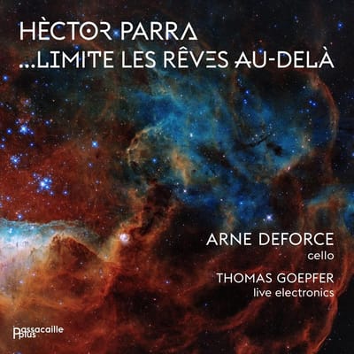 Arne Deforce, Thomas Goepfer - Hèctor Parra: ...Limite Les Rêves Au-Delà (CD)