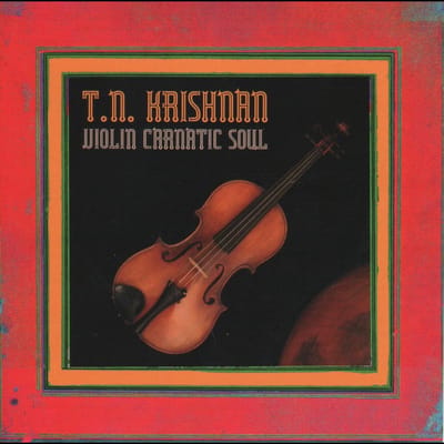 T. N. Krishnan - Violin Carnatic Soul (2 CD)