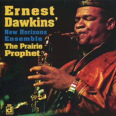 Ernest Dawkins New Horizons Ensemble - The Prairie Prophet (CD)